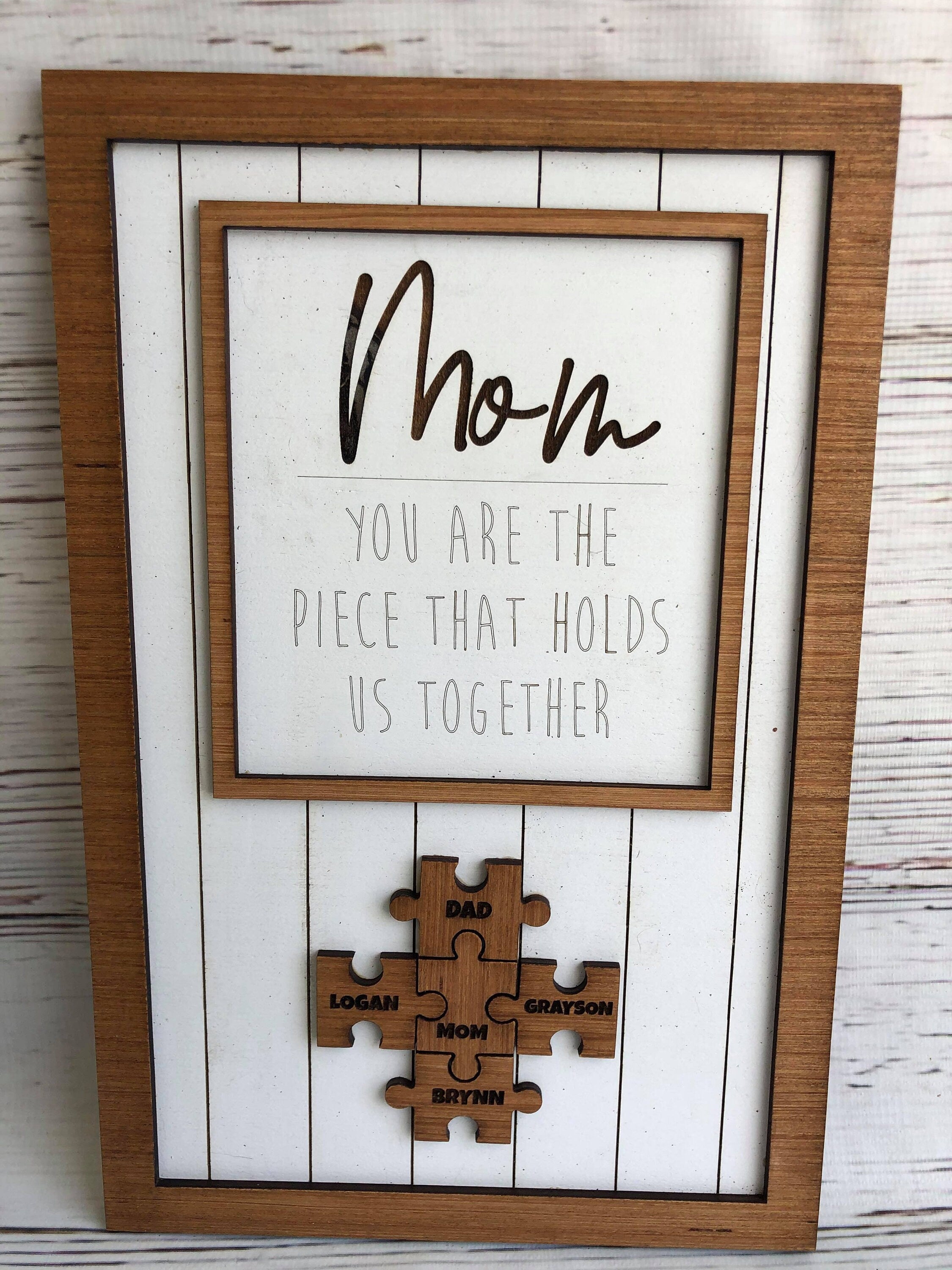 Mothers Day Puzzle Sign - Mothers Day Gift - Mom You Are The Piece That Holds Us Together - Gift - Laser Engraved - Puzzle Pieces Sign