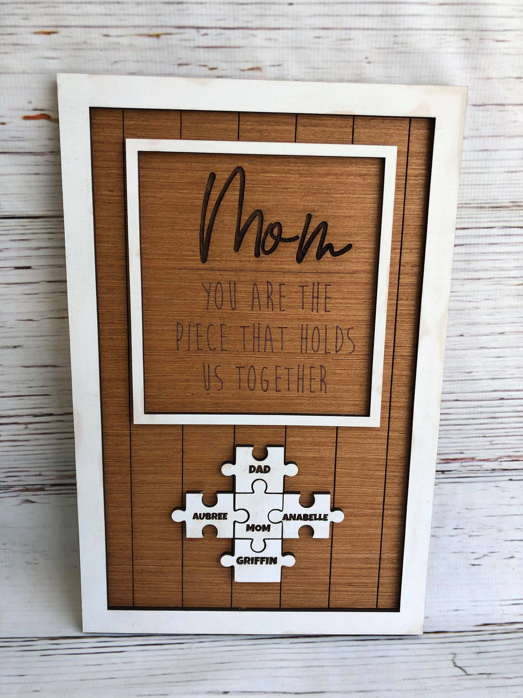 Mothers Day Puzzle Sign - Mothers Day Gift - Mom You Are The Piece That Holds Us Together - Gift - Laser Engraved - Puzzle Pieces Sign