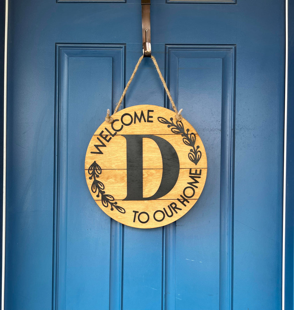 Welcome Door Hanger - Door Hanger - Wall Decor - Farmhouse Decor - Personalized Decor - Welcome To Our Home - Home Sign - Initial Sign