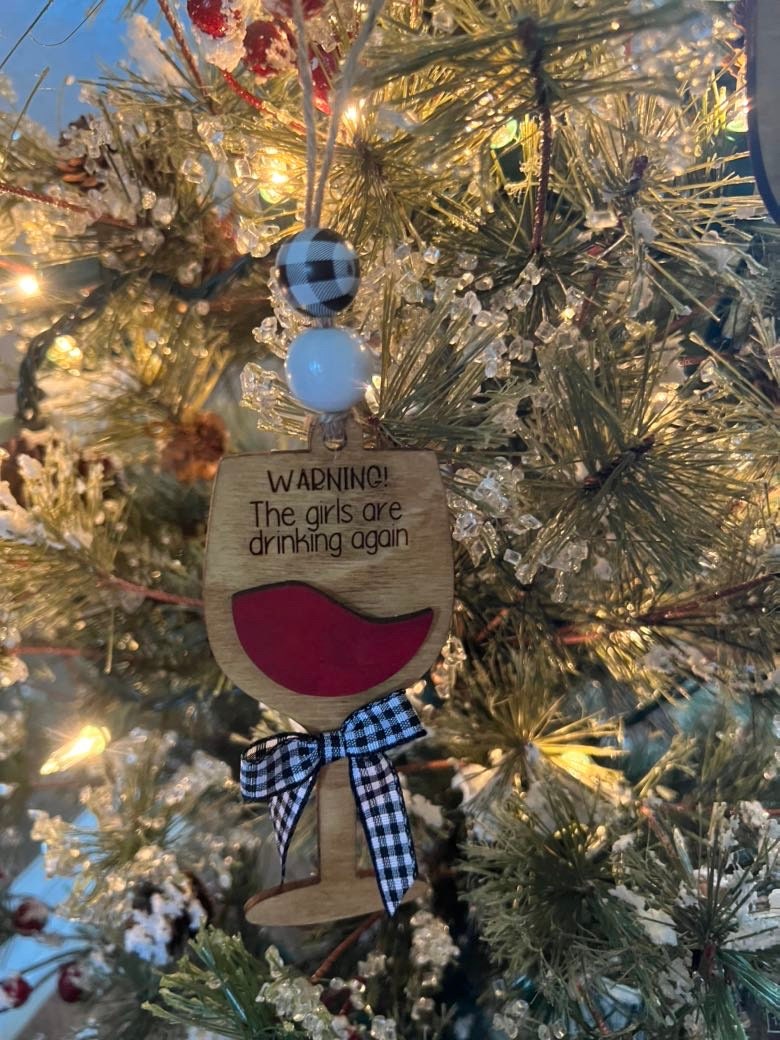 Wine Ornaments - Mom Ornaments - Best Friends Ornament - Girls Night - Wine Gift - Wine Tags - Wine Wood Ornament - Gifts for Girlfriend