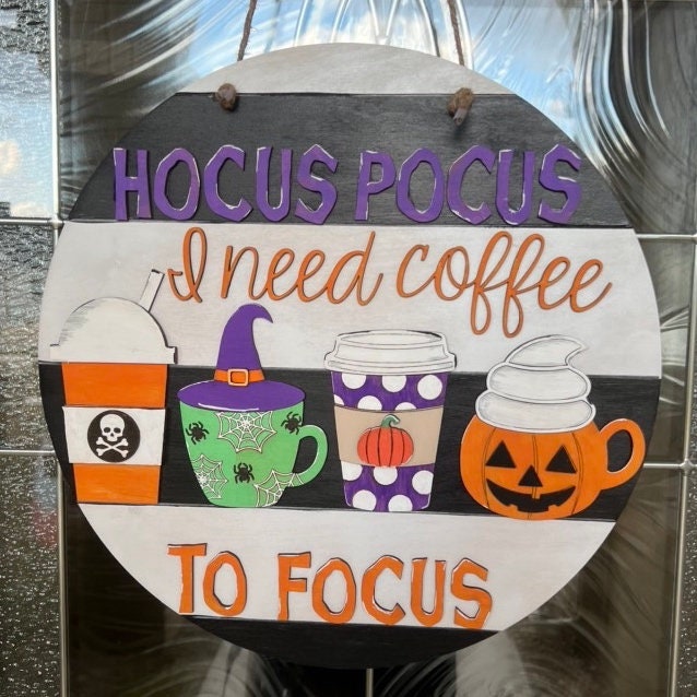 Halloween Door Sign - Round Halloween Sign - Door Hanger - Halloween Coffee Sign