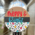 Merry & Bright Door Hanger - Christmas Door Hanger - Door Hanger - Holiday Decor