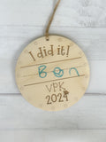 I Did It School Ornament - End of the Year Ornament - Kindergarten Graduate - Pre-K Grad - VPK Grad - Preschool Graduation - Grad Ornament