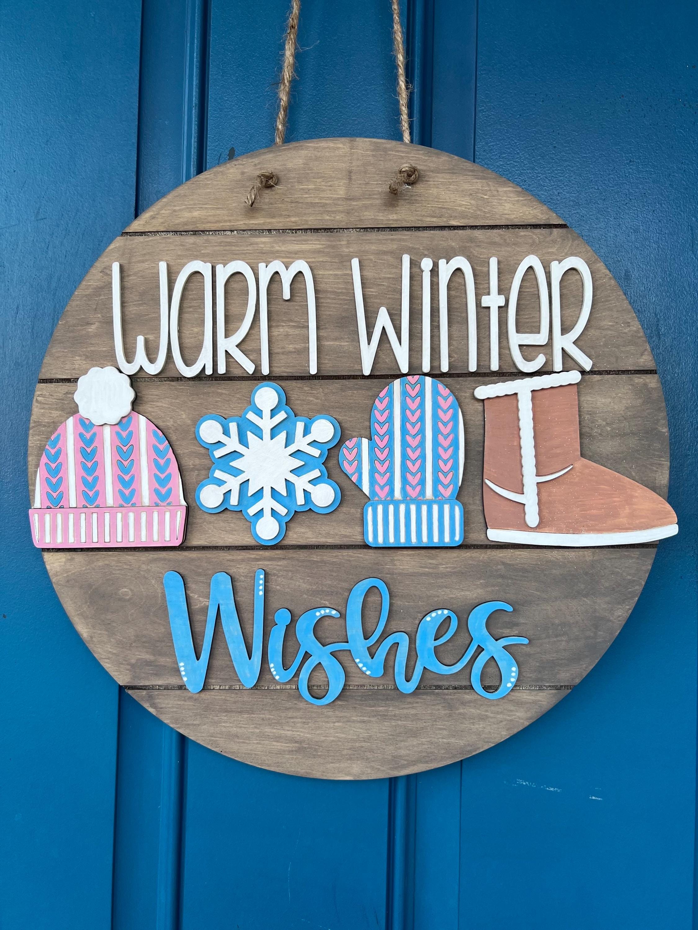 Warm Winter Wishes - Christmas Door Hanger - Door Hanger - Wall Decor - Holiday Decor - Personalized Decor - Winter Sign - Winter Door Sign