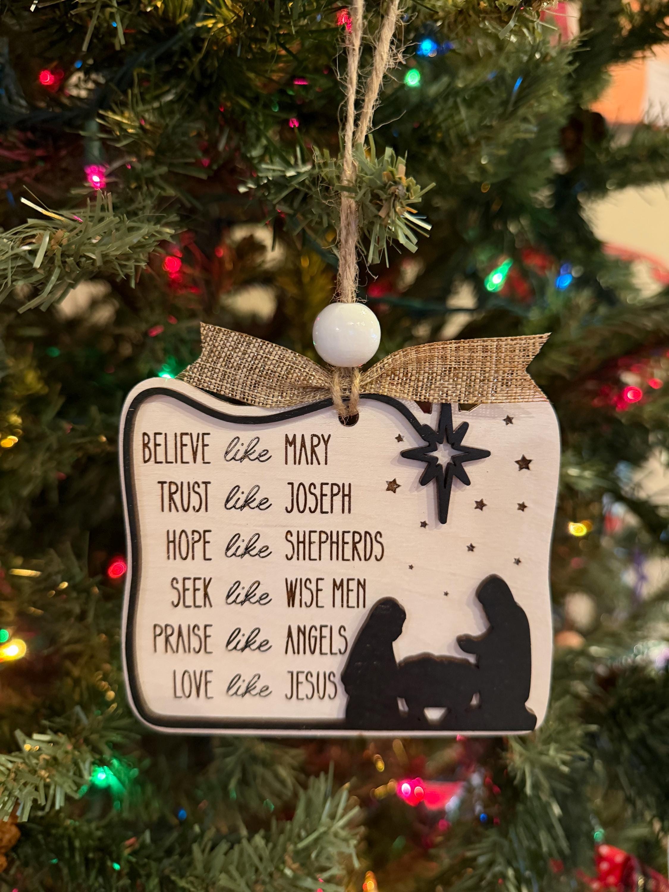 Believe Like Mary - Trust Like Joseph - Religious Ornament - Christian Christmas Ornament - Faith Ornament - Bible Study Ornament