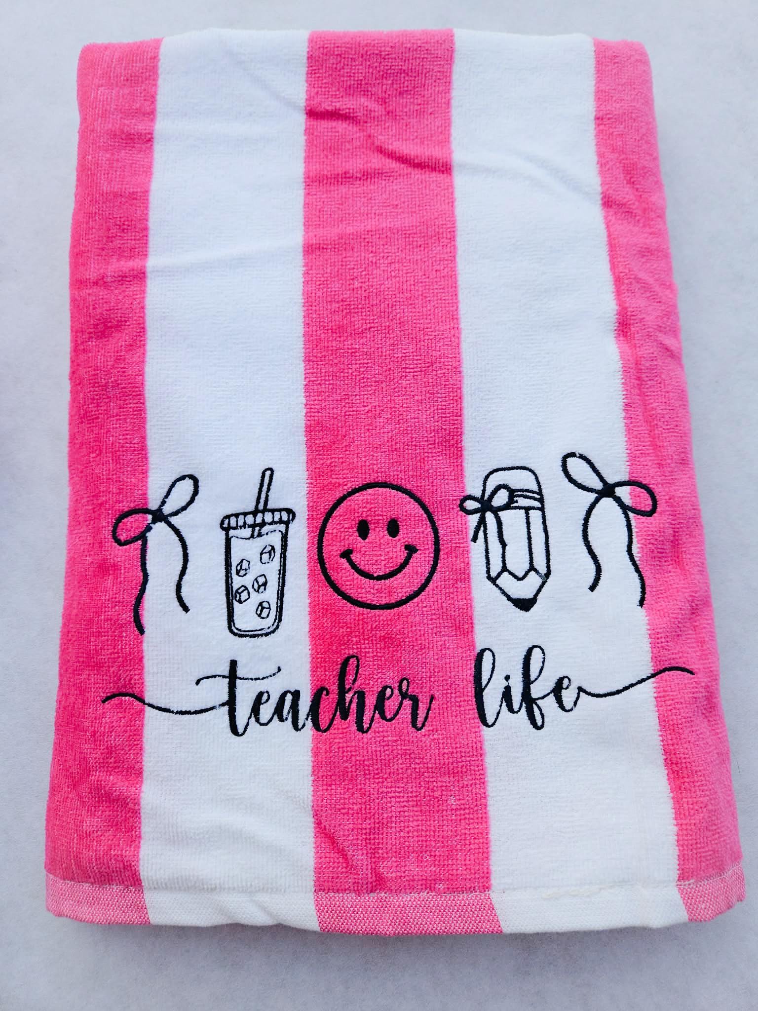 Teacher Life Towel - Personalized Teacher Beach Towel - Beach Towel - Teacher Appreciation - Gift