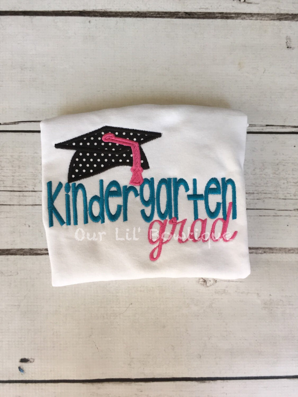 Kindergarten Graduation Shirt: Embroidered Grad Applique, Customizable Colors