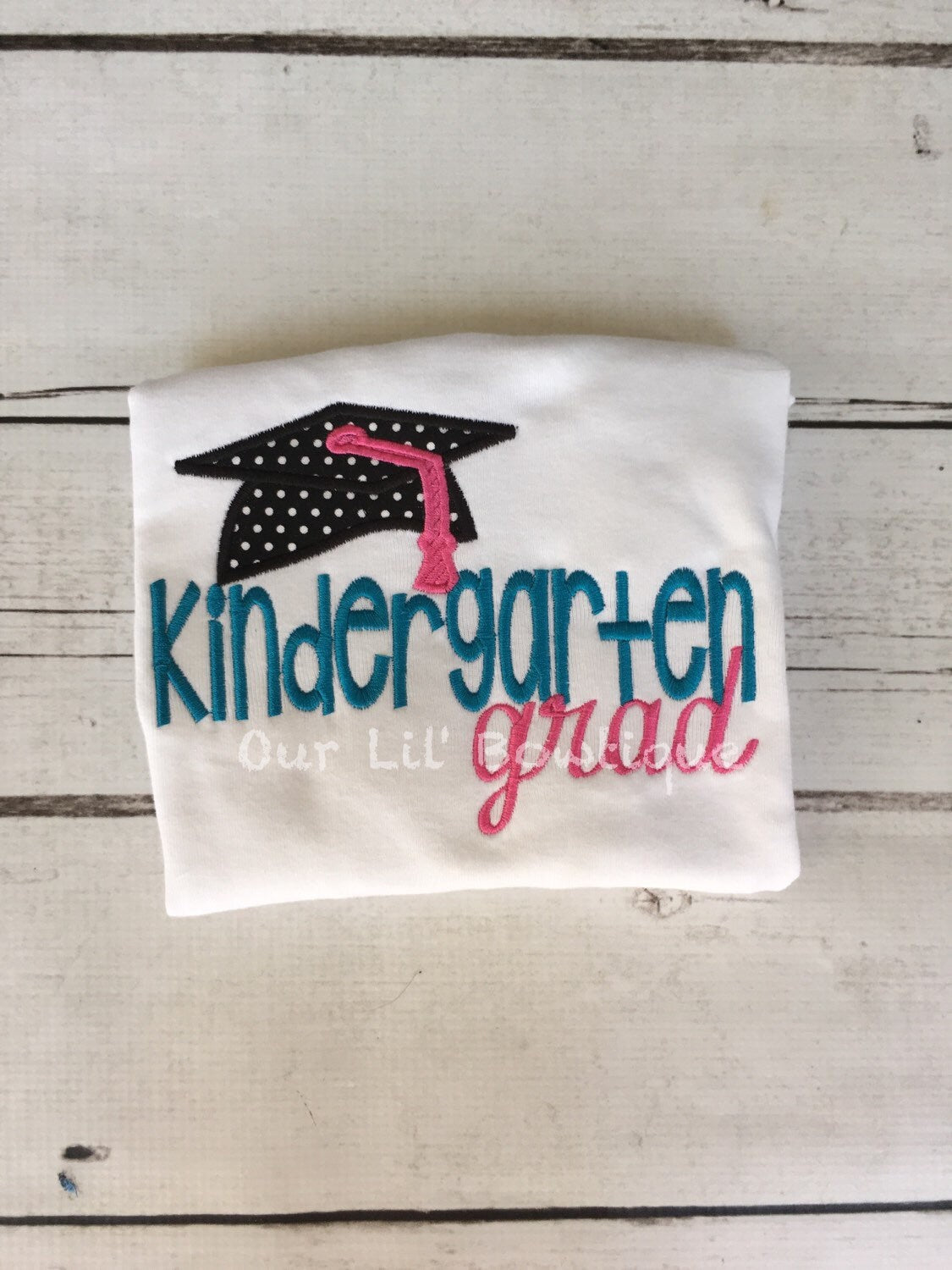 Kindergarten Graduation Shirt: Embroidered Grad Applique, Customizable Colors