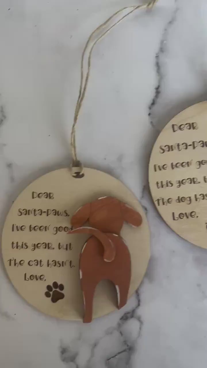 Pet Ornament - Silly Pet Ornament - Cat Paws - Wooden Hanging Christmas Tree Ornament - Dog Lover - Cat Lover - Gifts for Pet Lover
